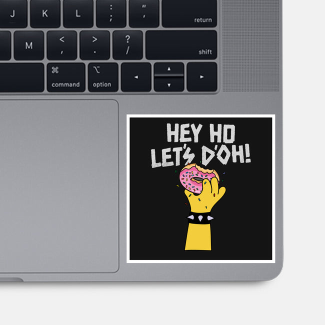 Hey Ho Let's D'Oh-None-Glossy-Sticker-OPIPPI