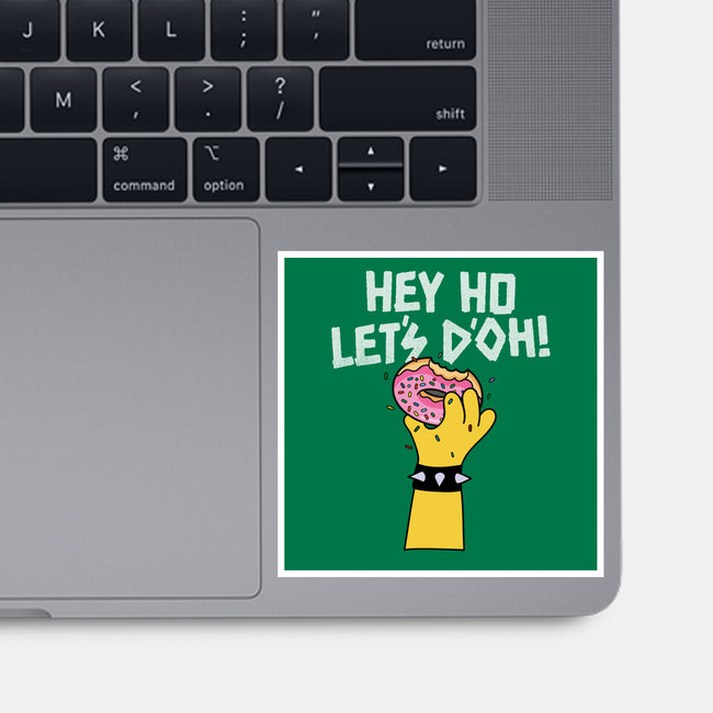 Hey Ho Let's D'Oh-None-Glossy-Sticker-OPIPPI