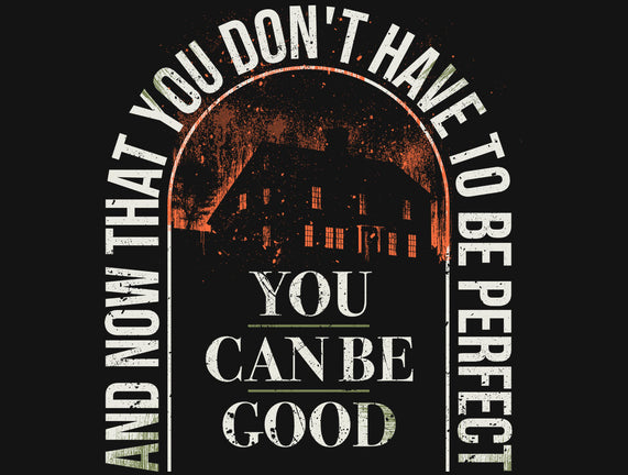 You Can Be Good