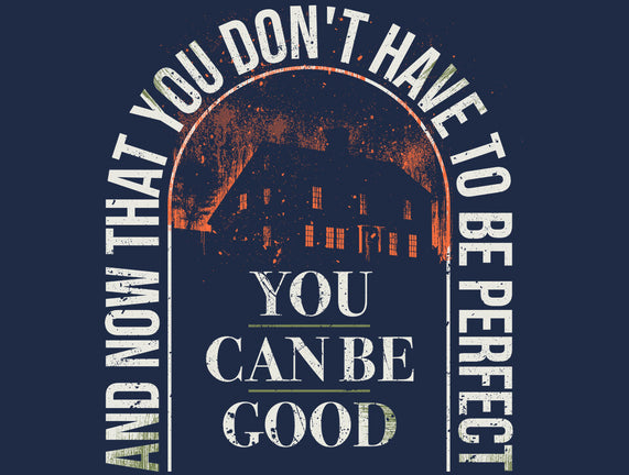 You Can Be Good