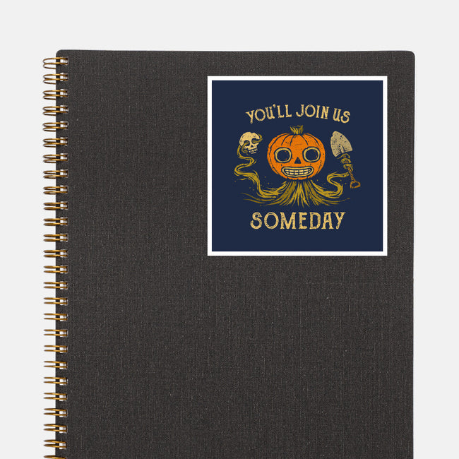 You'll Join Us-None-Glossy-Sticker-kg07