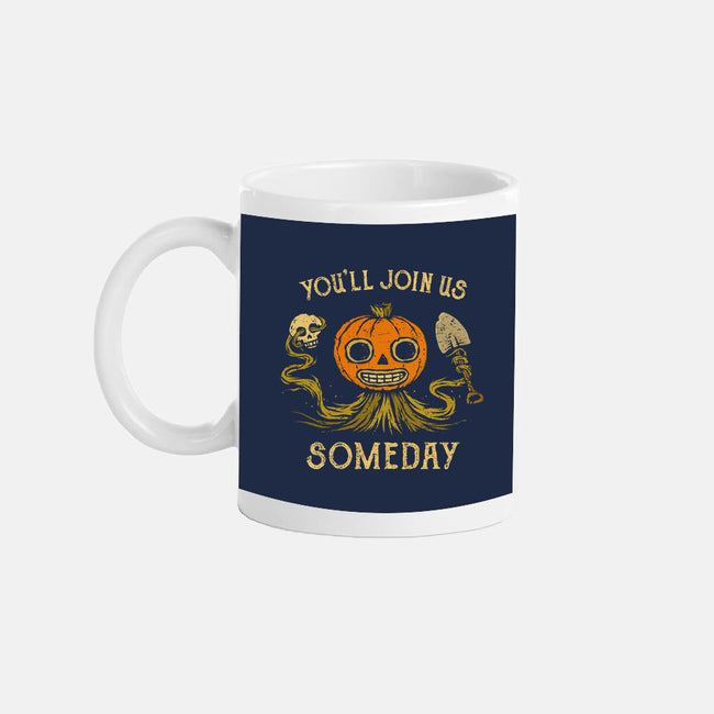 You'll Join Us-None-Mug-Drinkware-kg07