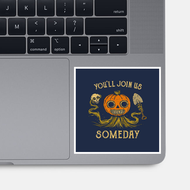 You'll Join Us-None-Glossy-Sticker-kg07