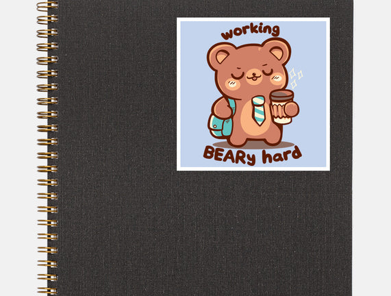 Working Beary Hard