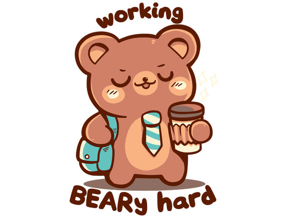 Working Beary Hard