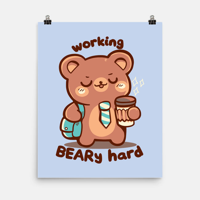 Working Beary Hard-None-Matte-Poster-TechraNova
