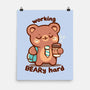 Working Beary Hard-None-Matte-Poster-TechraNova