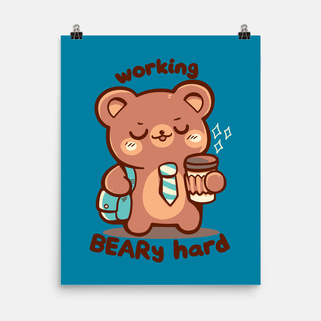 Working Beary Hard-None-Matte-Poster-TechraNova