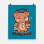 Working Beary Hard-None-Matte-Poster-TechraNova