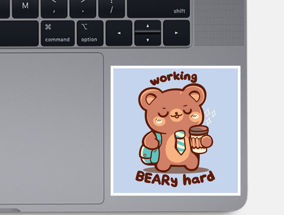 Working Beary Hard