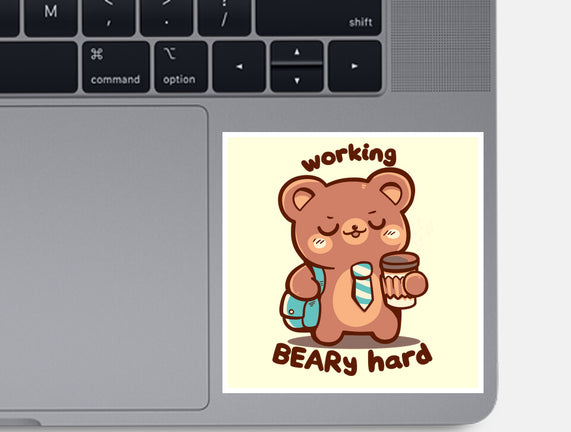 Working Beary Hard