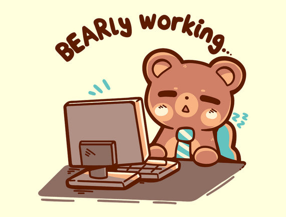 Bearly Working