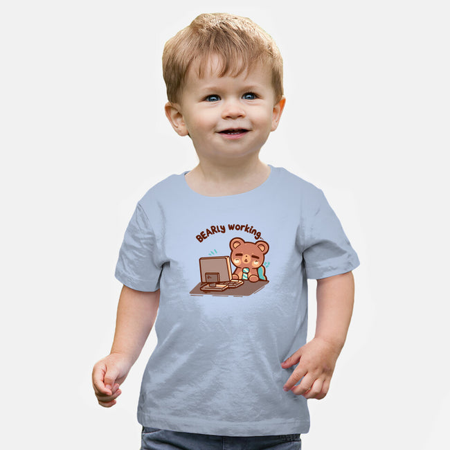 Bearly Working-Baby-Basic-Tee-TechraNova