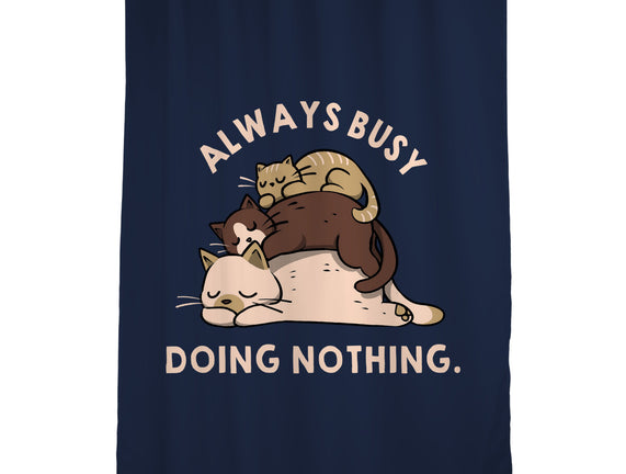 Always Busy Doing Nothing Cats