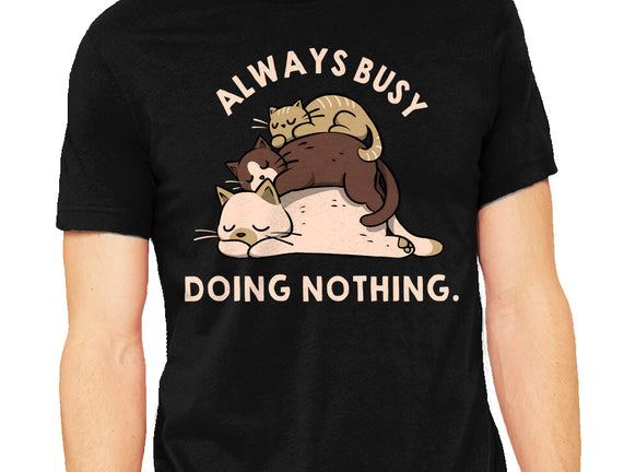 Always Busy Doing Nothing Cats