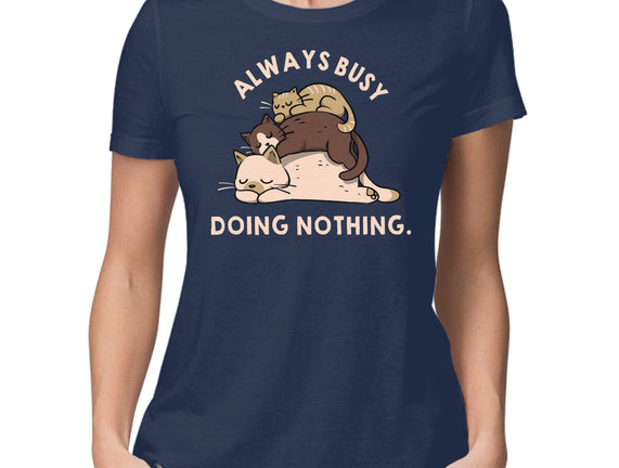 Always Busy Doing Nothing Cats