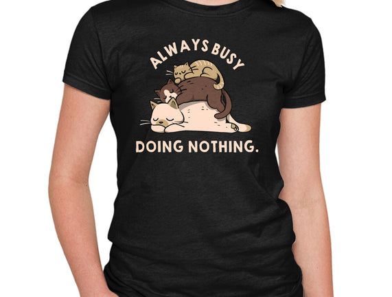 Always Busy Doing Nothing Cats