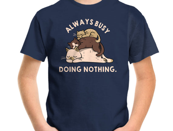 Always Busy Doing Nothing Cats