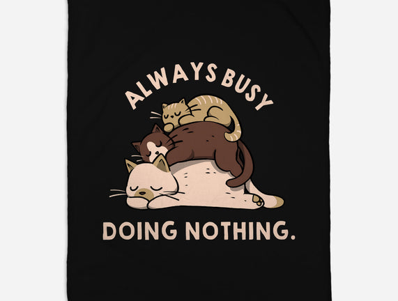Always Busy Doing Nothing Cats