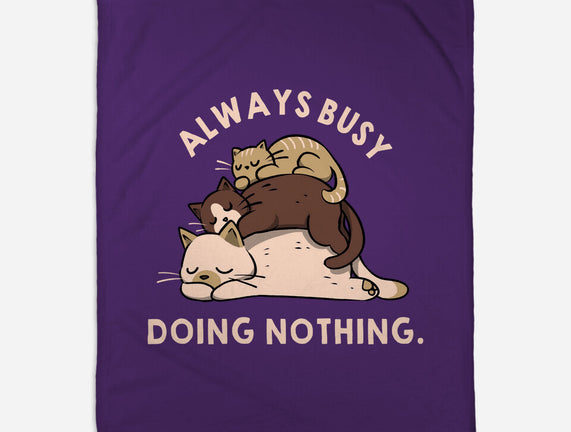 Always Busy Doing Nothing Cats