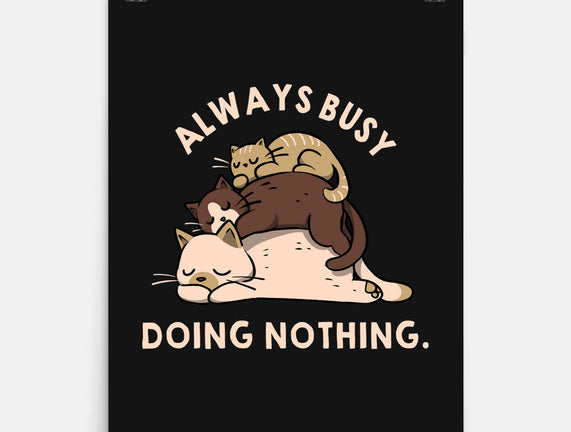 Always Busy Doing Nothing Cats