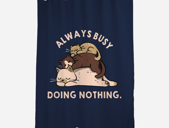 Always Busy Doing Nothing Cats