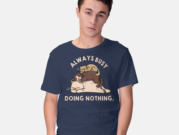 Always Busy Doing Nothing Cats