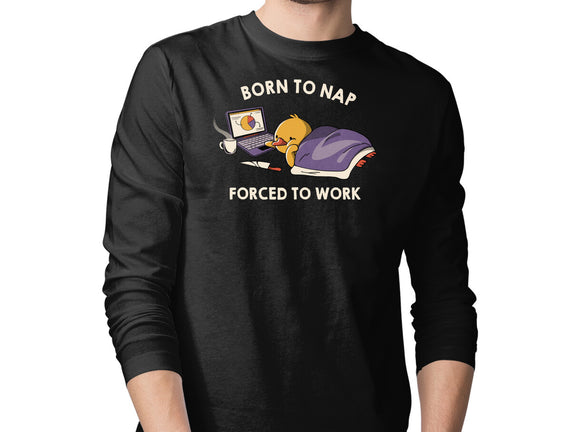 Born  To Nap Forced To Work