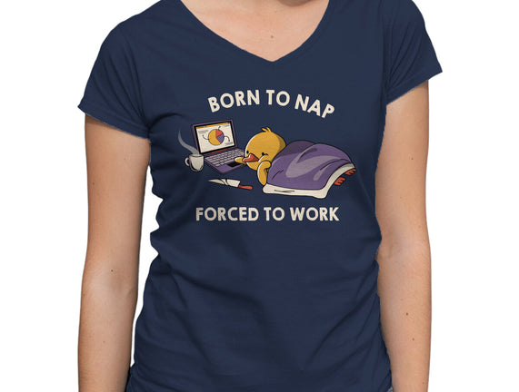 Born  To Nap Forced To Work
