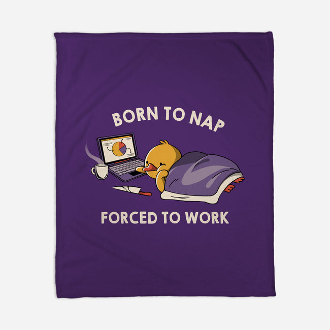Born  To Nap Forced To Work-None-Fleece-Blanket-tobefonseca
