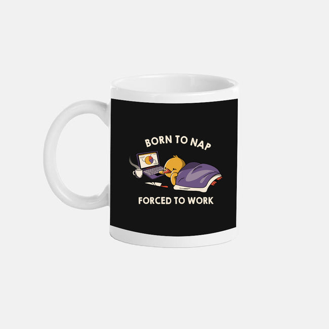 Born  To Nap Forced To Work-None-Mug-Drinkware-tobefonseca