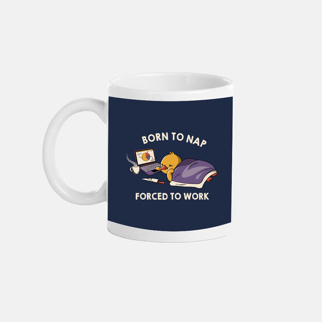 Born  To Nap Forced To Work-None-Mug-Drinkware-tobefonseca