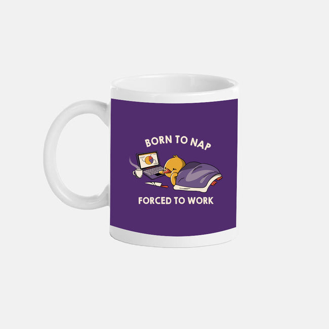 Born  To Nap Forced To Work-None-Mug-Drinkware-tobefonseca