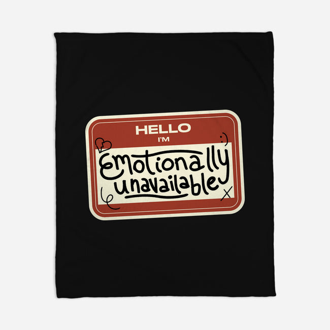 I'm Emotionally Unavailable-None-Fleece-Blanket-tobefonseca