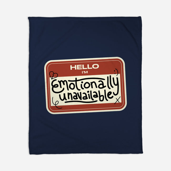 I'm Emotionally Unavailable-None-Fleece-Blanket-tobefonseca