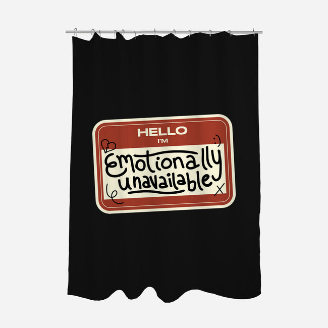 I'm Emotionally Unavailable-None-Polyester-Shower Curtain-tobefonseca