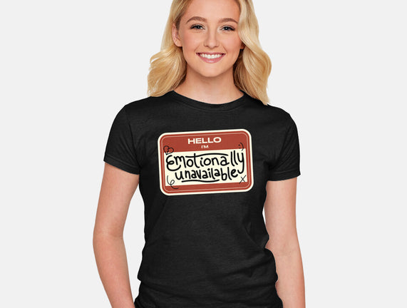 I'm Emotionally Unavailable
