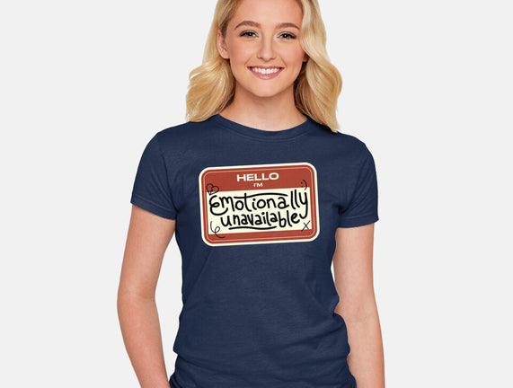 I'm Emotionally Unavailable