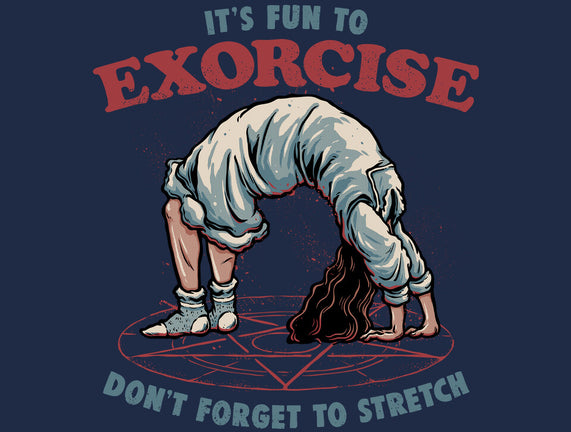 It’s Fun To Exorcise