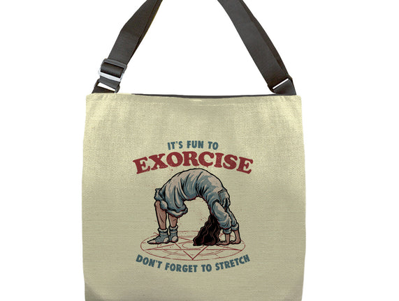 It’s Fun To Exorcise