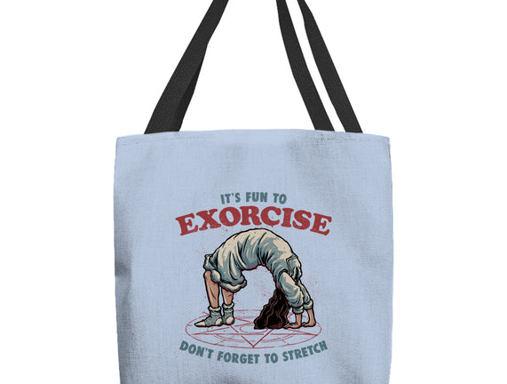 It’s Fun To Exorcise