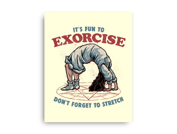 It’s Fun To Exorcise