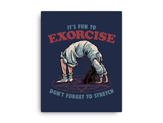 It’s Fun To Exorcise