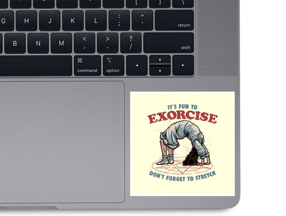 It’s Fun To Exorcise