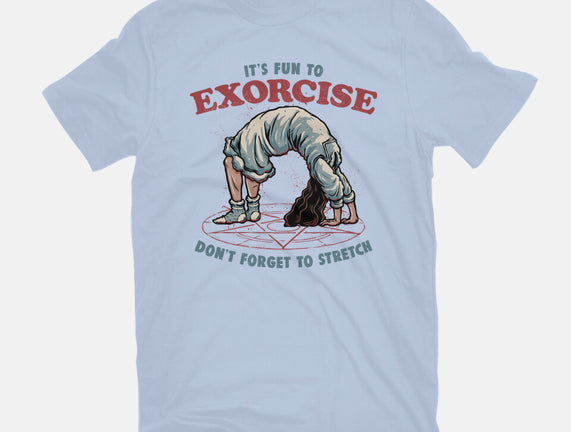 It’s Fun To Exorcise