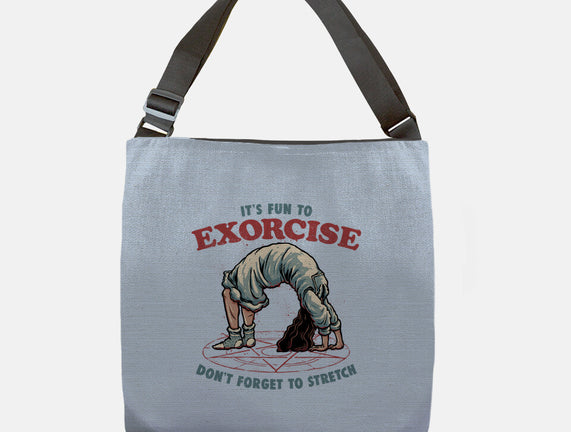 It’s Fun To Exorcise
