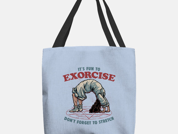 It’s Fun To Exorcise