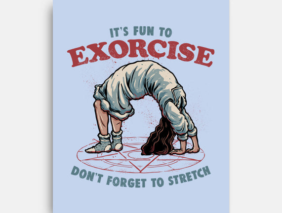 It’s Fun To Exorcise