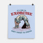 It’s Fun To Exorcise-None-Matte-Poster-glitchygorilla