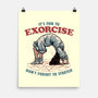 It’s Fun To Exorcise-None-Matte-Poster-glitchygorilla